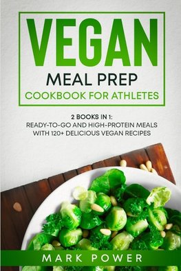 VEGAN MEAL PREP COOKBOOK FOR ATHLETES