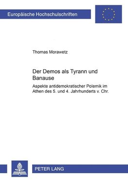 Der Demos als Tyrann und Banause