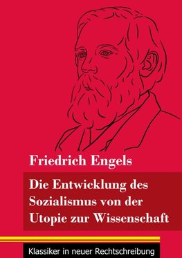 Die Entwicklung des Sozialismus von der Utopie zur Wissenschaft