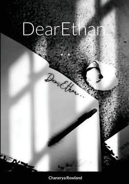 DearEthan. . .