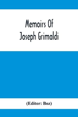 Memoirs Of Joseph Grimaldi