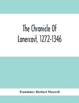 The Chronicle Of Lanercost, 1272-1346