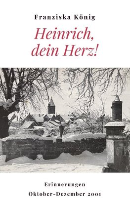 Heinrich, dein Herz!