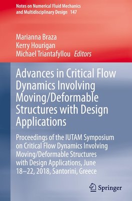 Advances in Critical Flow Dynamics Involving Moving/Deformable Structures with Design Applications