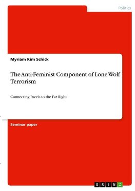 The Anti-Feminist Component of Lone Wolf Terrorism