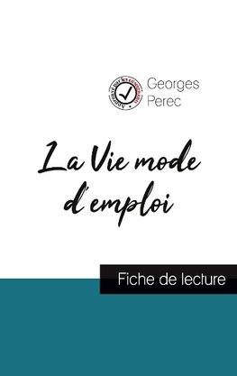 La Vie mode d'emploi de Georges Perec (fiche de lecture et analyse complète de l'oeuvre)