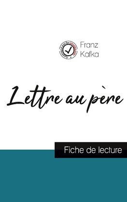 Lettre au père de Kafka (fiche de lecture et analyse complète de l'oeuvre)