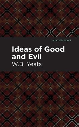 Ideas of Good and Evil