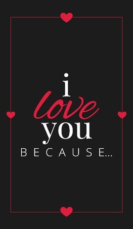 I Love You Because