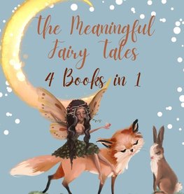 The Meaningful Fairy Tales