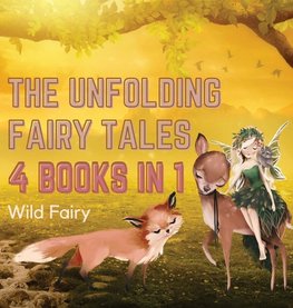 The Unfolding Fairy Tales