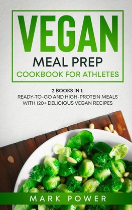 VEGAN MEAL PREP COOKBOOK FOR ATHLETES