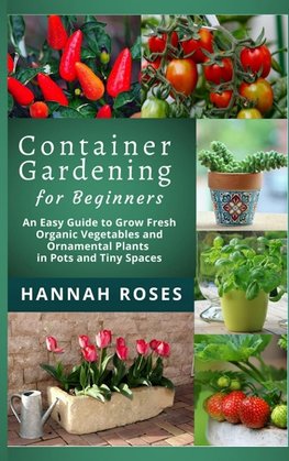 CONTAINER GARDENING for Beginners