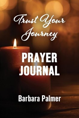 Trust Your Journey Prayer Journey