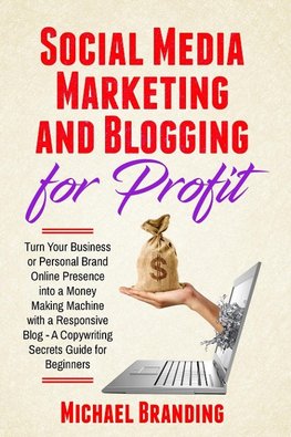 Social Media Marketing and Blogging for Profit