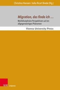 Migration, das finde ich ...