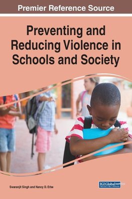 Preventing and Reducing Violence in Schools and Society