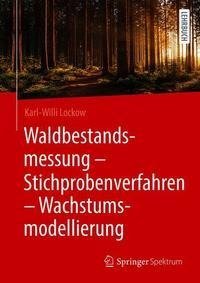 Waldbestandsmessung - Stichprobenverfahren - Wachstumsmodellierung