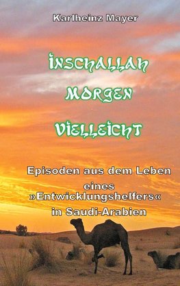 Inschallah Morgen Vielleicht