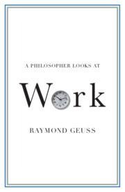 A Philosopher Looks at Work