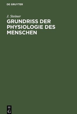 Grundriss der Physiologie des Menschen