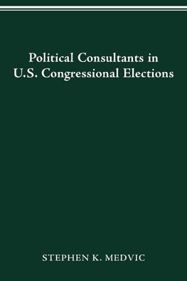 POLITICAL CONSULTANTS IN US CONGRESS ELECTIONS