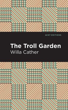 Troll Garden and Other Stories