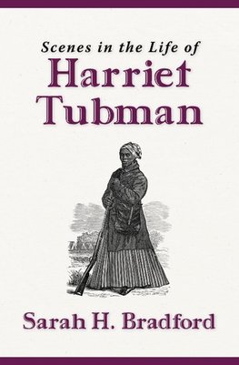 Scenes in the Life of Harriet Tubman