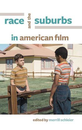 Race and the Suburbs in American Film