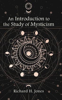 An Introduction to the Study of Mysticism