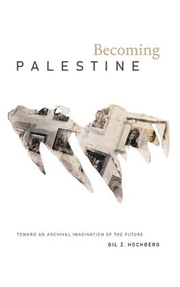 Becoming Palestine