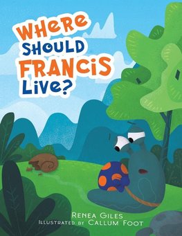 Where Should Francis Live?