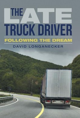 The Late Truck Driver