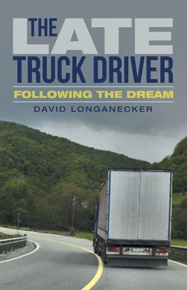 The Late Truck Driver