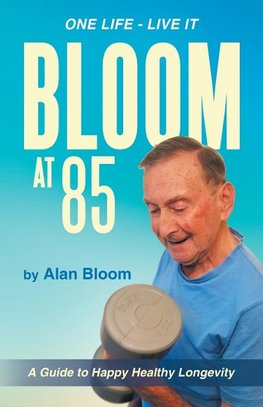 Bloom at 85