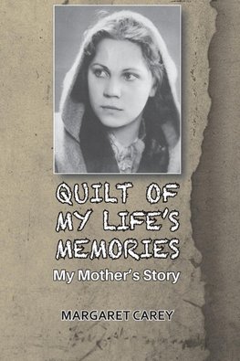 QUILT OF MY LIFE'S MEMORIES