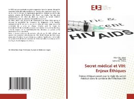 Secret médical et VIH: Enjeux Éthiques