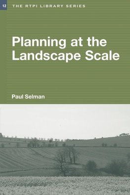 Selman, P: Planning at the Landscape Scale