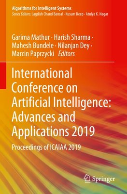 International Conference on Artificial Intelligence: Advances and Applications 2019