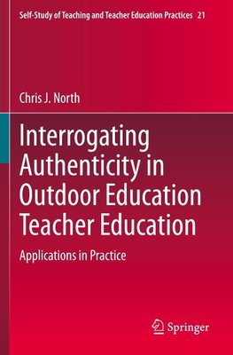 Interrogating Authenticity in Outdoor Education Teacher Education