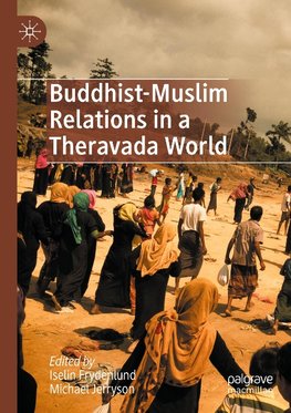 Buddhist-Muslim Relations in a Theravada World