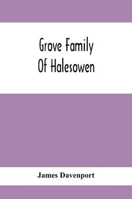 Grove Family Of Halesowen