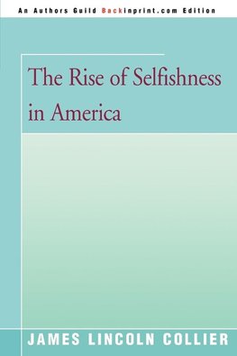 The Rise of Selfishness in America