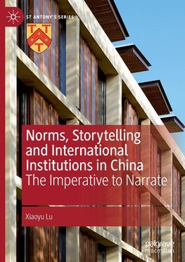 Norms, Storytelling and International Institutions in China