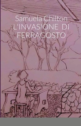 L'INVASIONE DI FERRAGOSTO