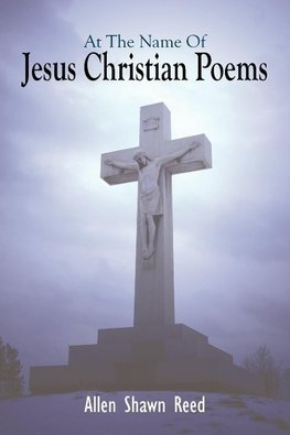 At the Name of Jesus Christian Poems