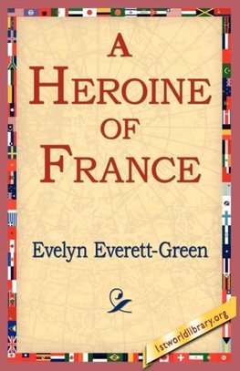 A Heroine of France