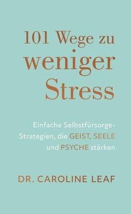 101 Wege zu weniger Stress