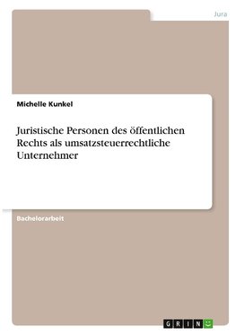 Juristische Personen des öffentlichen Rechts als umsatzsteuerrechtliche Unternehmer