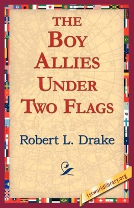 The Boy Allies Under Two Flags